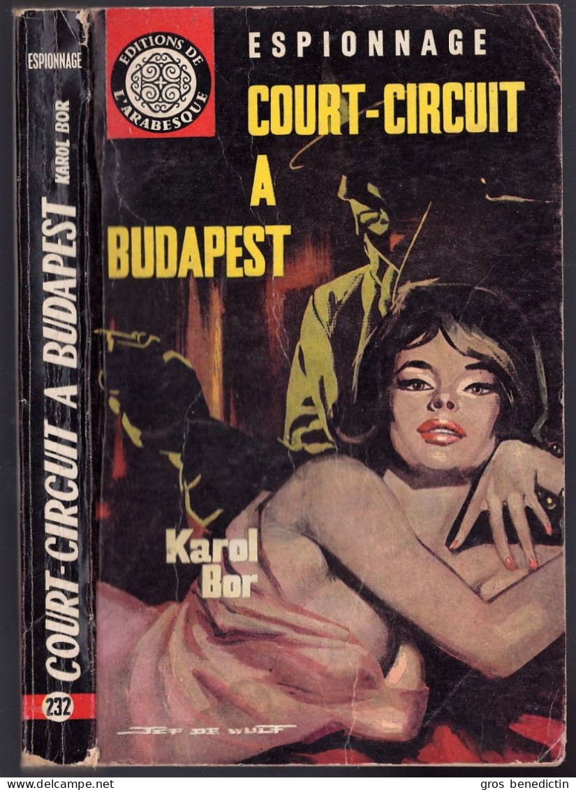 Espionnage - Karol Bor - "Court-circuit à Budapest" - 1962 - L'Arabesque - #Ben&Arab&Div - Editions De L'Arabesque