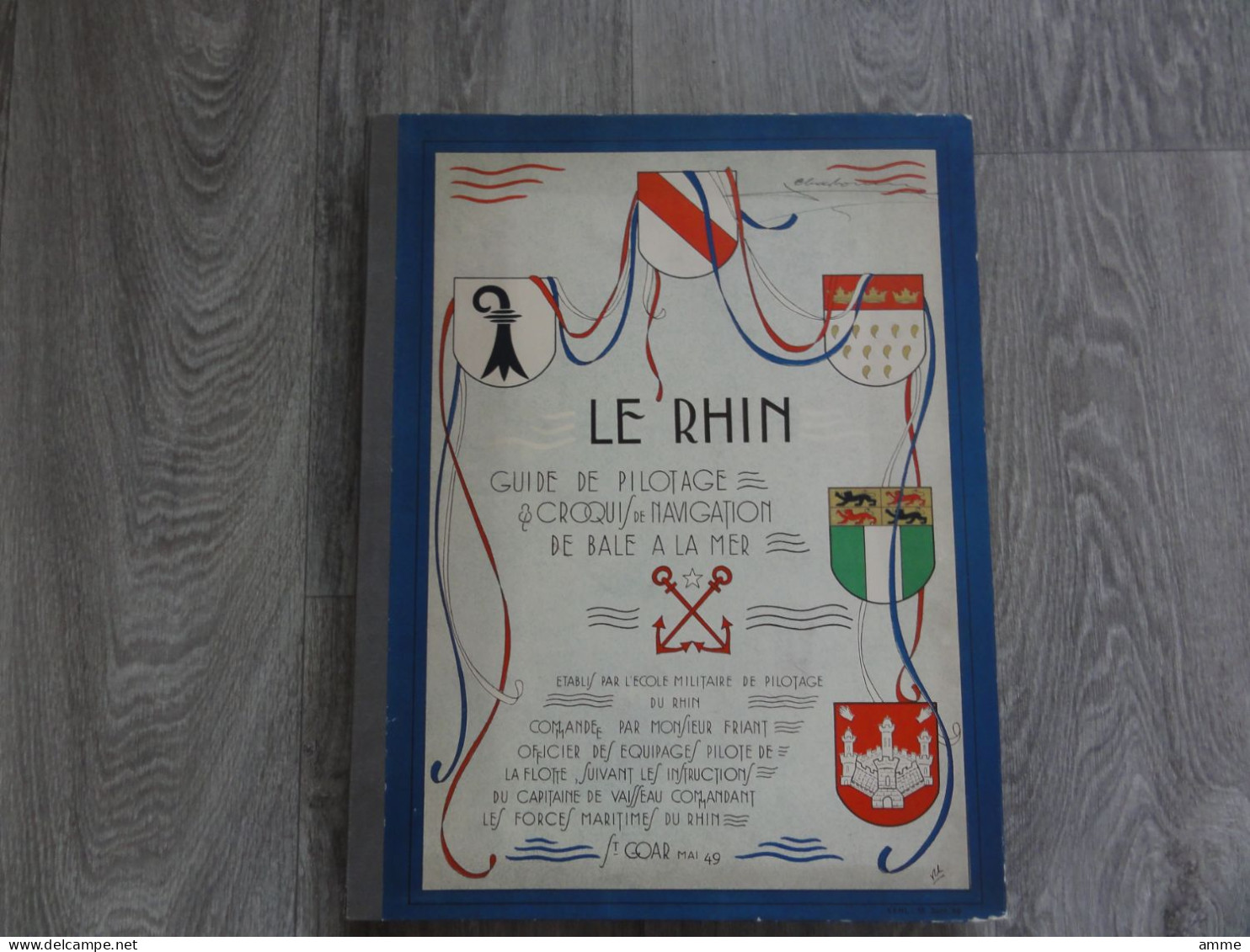 Le Rhin *(Livre) Guide De Pilotage & Croquis De Navigation De Bâle à La Mer établis Par L'école Militaire De Pilotage - Mappe/Atlanti