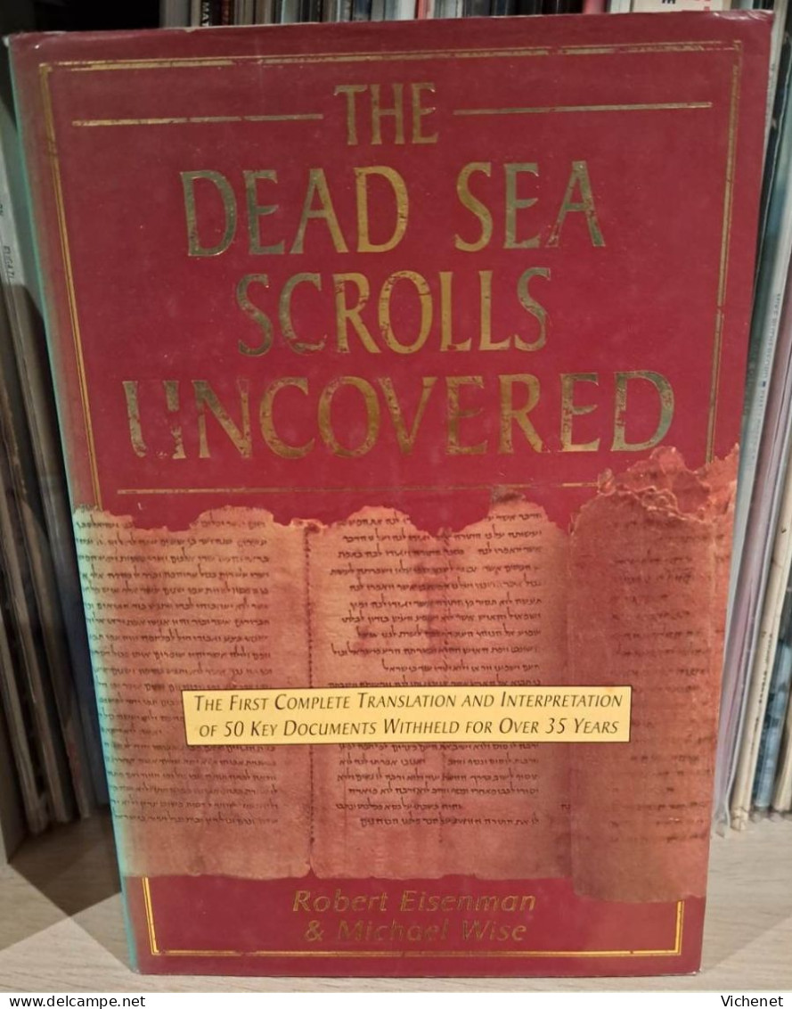 R. Eisenman & M. Wise - The Dead Sea Scrolls Uncovered (Translation And Interpretation Of 50 Key Documents) - Dedication - Biblia, Cristianismo