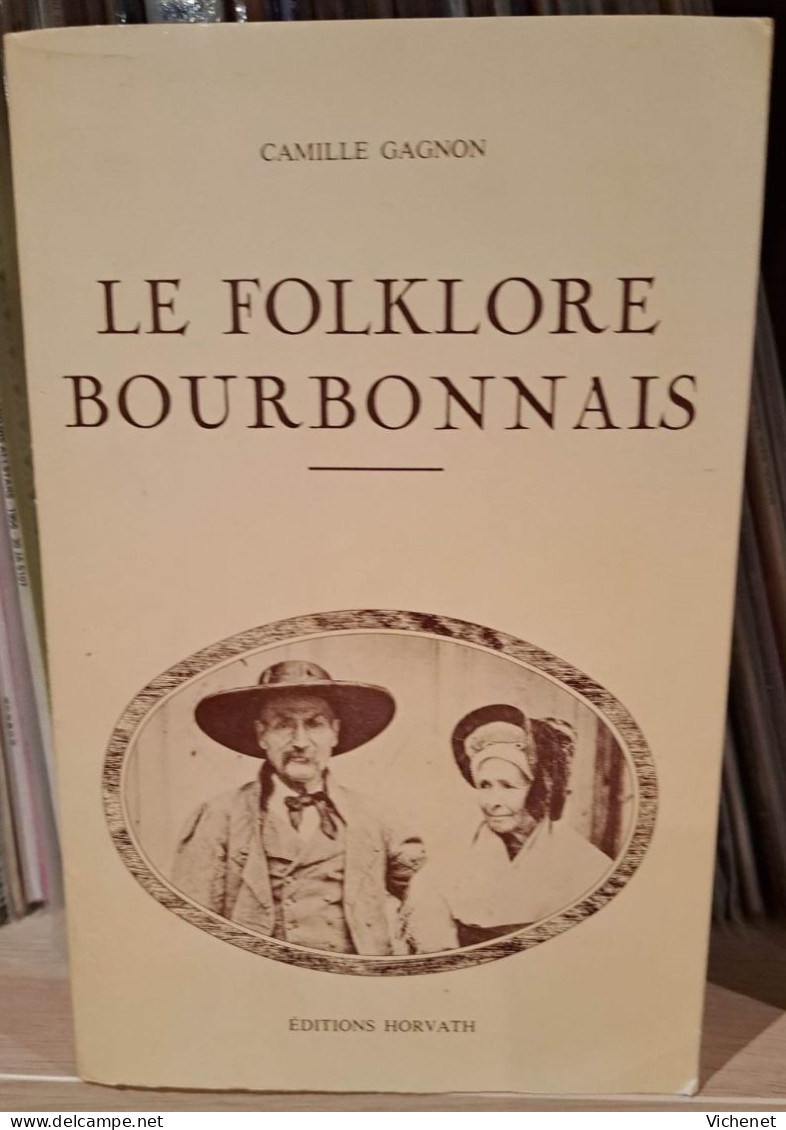 Camille Gagnon - Le Folklore Bourbonnais - 1ère Et 2ème Parties - Bourbonnais