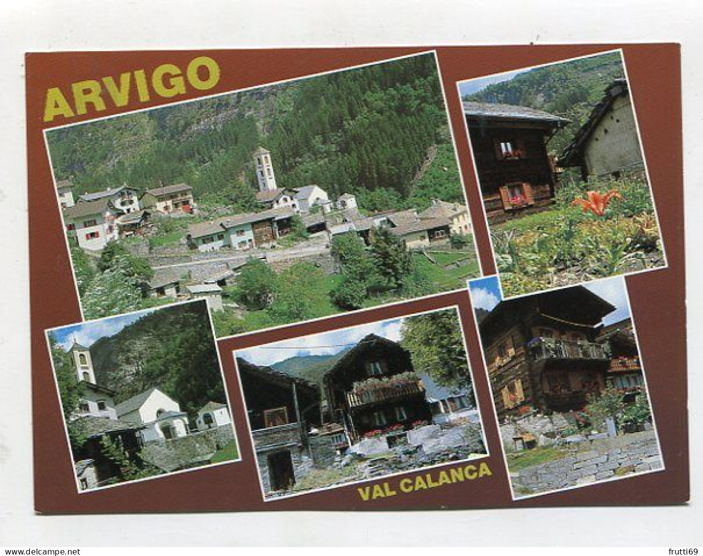 AK 139520 SWITZERLAND - Arvigo  Val Calanca - Calanca