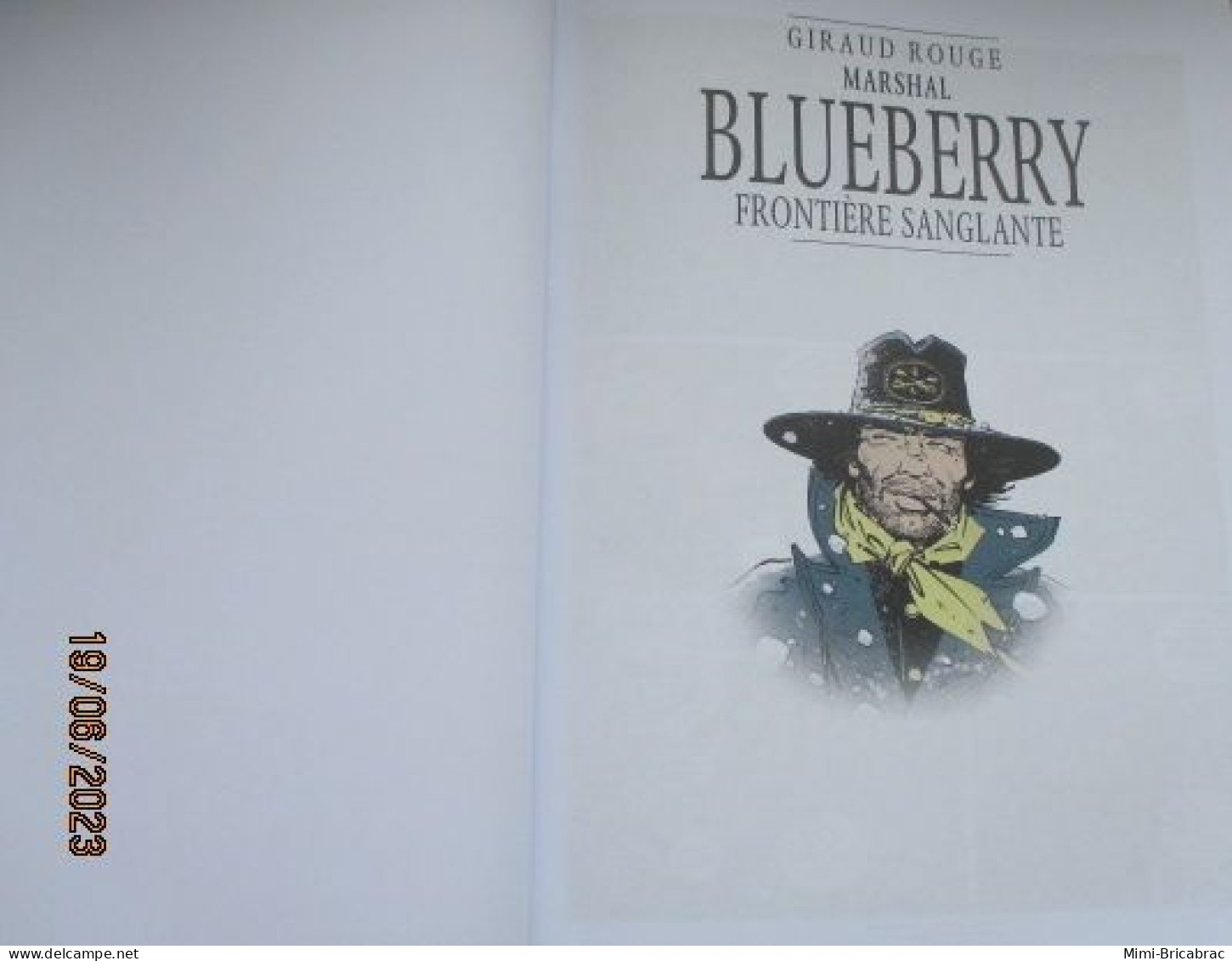 MINI20 Edition INTEGRALE BLUEBERRY De 2014 FRONTIERE SANGLANTE Av Suppl SUR LA PISTE DE BLUEBERRY Excellent état - Blueberry