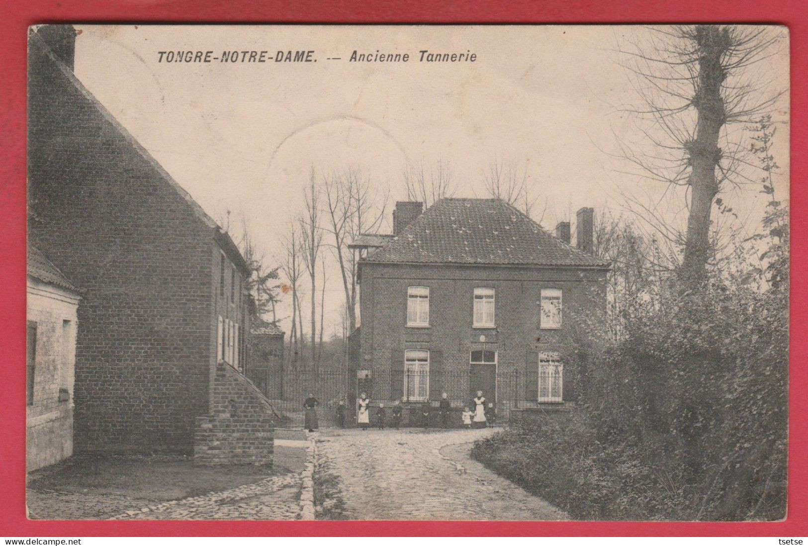 Tongre-Notre-Dame - Ancienne Tannerie - 1914 ( Voir Verso ) - Chievres