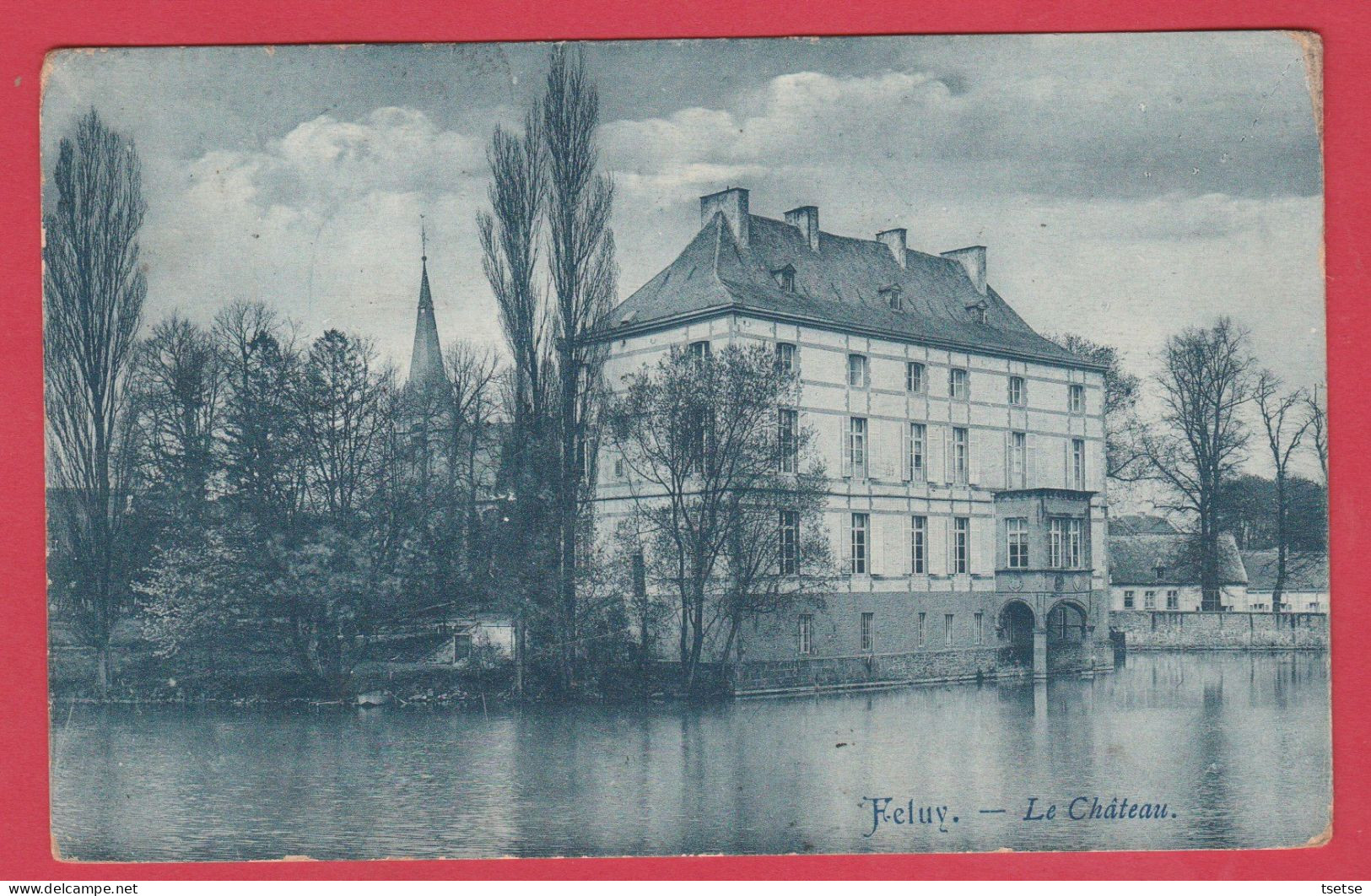 Feluy - Le Château - 1910  ( Voir Verso ) - Seneffe