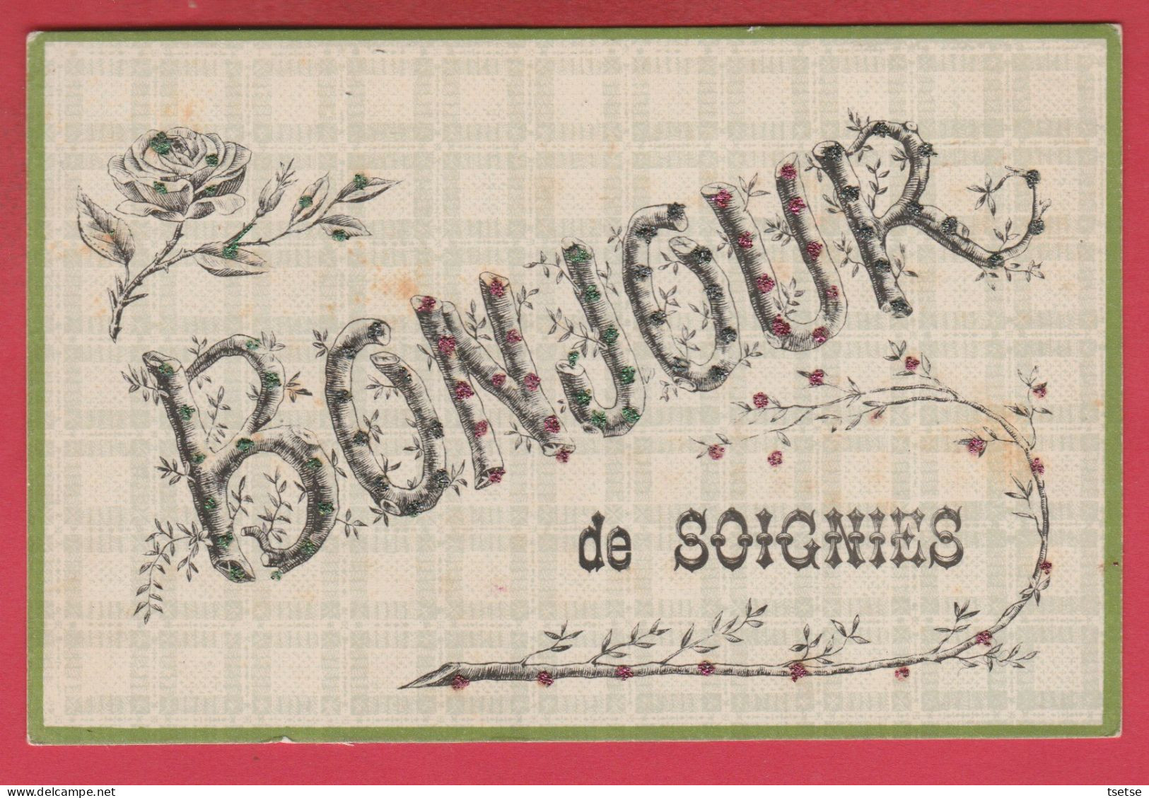 Soignies ... Bonjour ... Jolie Fantaisie Décoré De Brillants  - 190? ( Voir Verso ) - Soignies