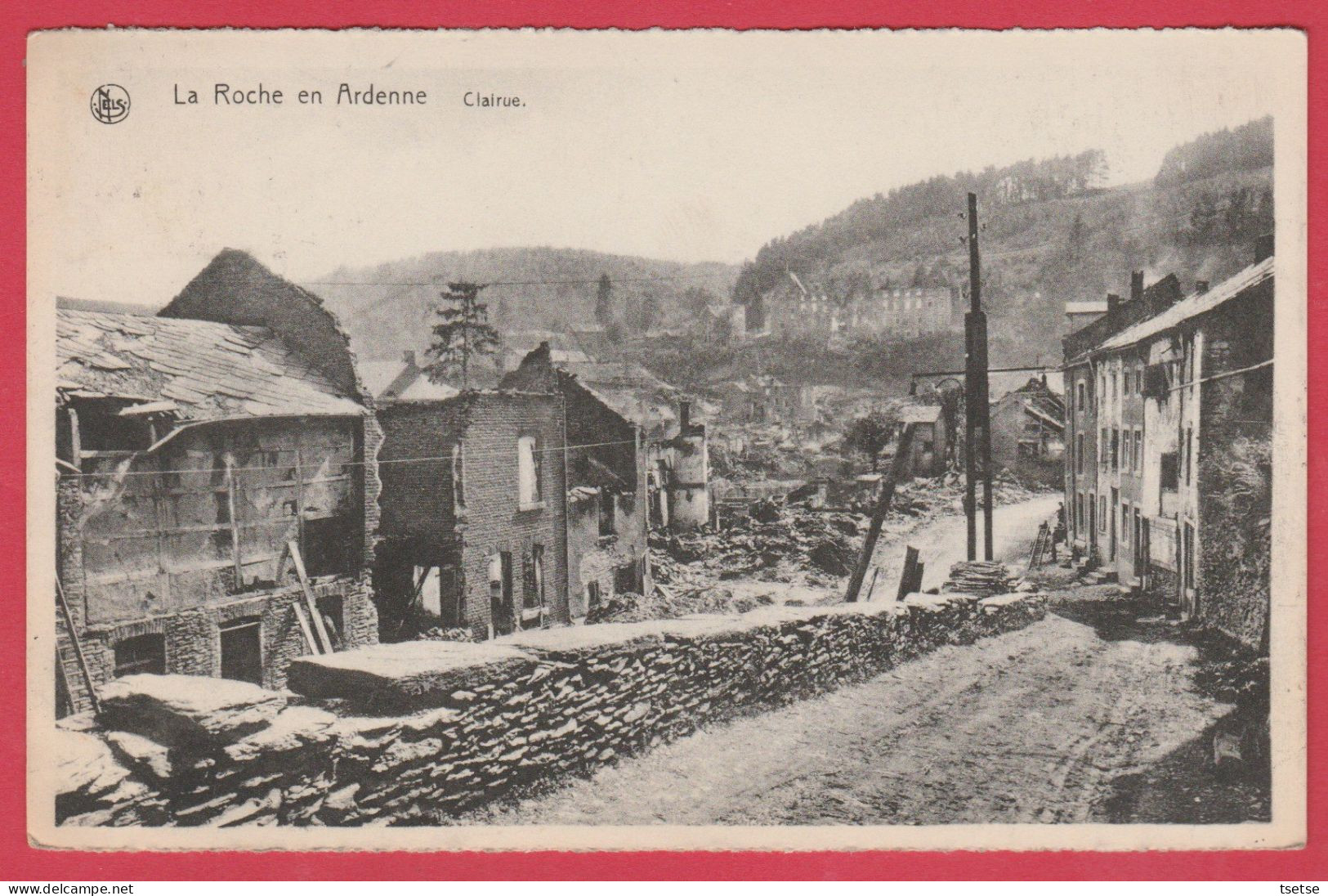 La Roche En Ardenne / WW2  ... Destructions ... Clairue - 1947  ( Voir Verso ) - Weltkrieg 1939-45