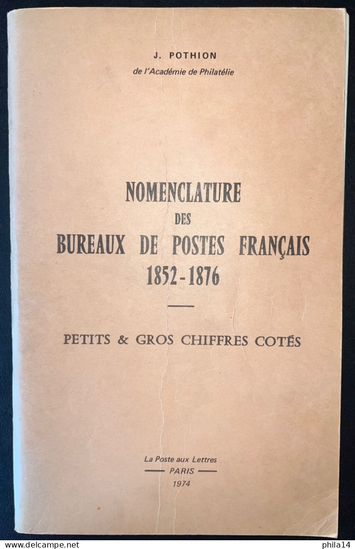 POTHION / NOMENCLATURE DES BUREAUX DE POSTES FRANCAIS 1852-1876 PC & GC COTES / 1974 - France