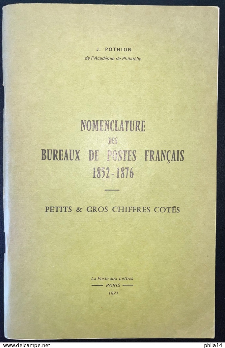 POTHION / NOMENCLATURE DES BUREAUX DE POSTES FRANCAIS 1852-1876 PC & GC COTES / 1971 - France