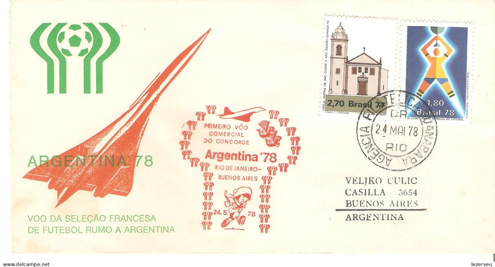 CONCORDE ARGENTINA 78 FUTBOL FOOTBALL VOL INAUGURAL BUENOS AIRES RIO MUNDIAL - Andere & Zonder Classificatie