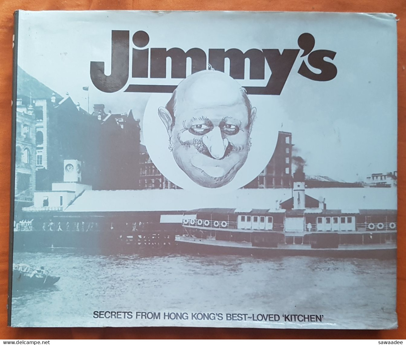 LIVRE - JIMMY'S - SECRET FROM HONG KONG'S BEST LOVED KITCHEN - ED. K.MITCHELL -RECETTES - 1982 - 92 PAGES - Asiatica