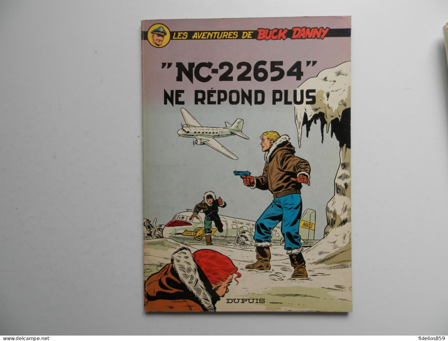 BUCK DANNY PAR HUBINON : TOME 15 EN EDITION DE 1965 - Buck Danny