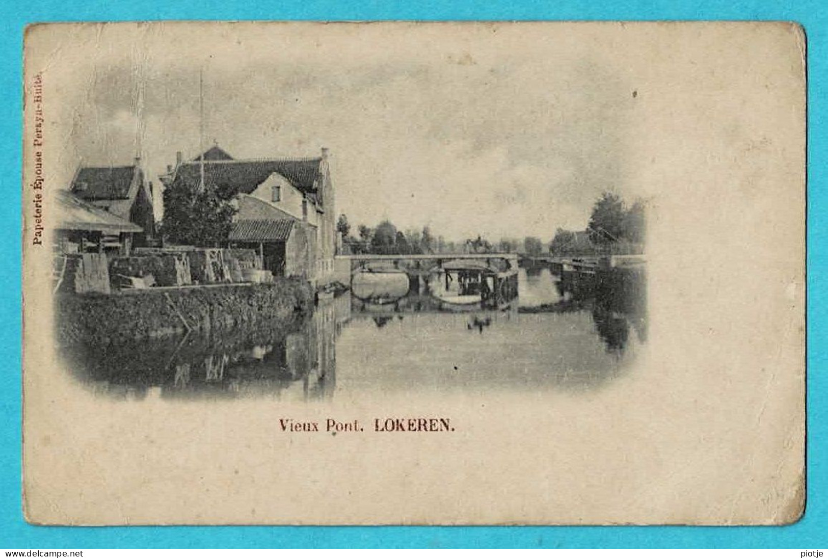 * Lokeren (Waasland - Oost Vlaanderen) * (Papeterie Epouse Persyn Bulte) Vieux Pont, Canal, Quai, Bridge, Old - Lokeren