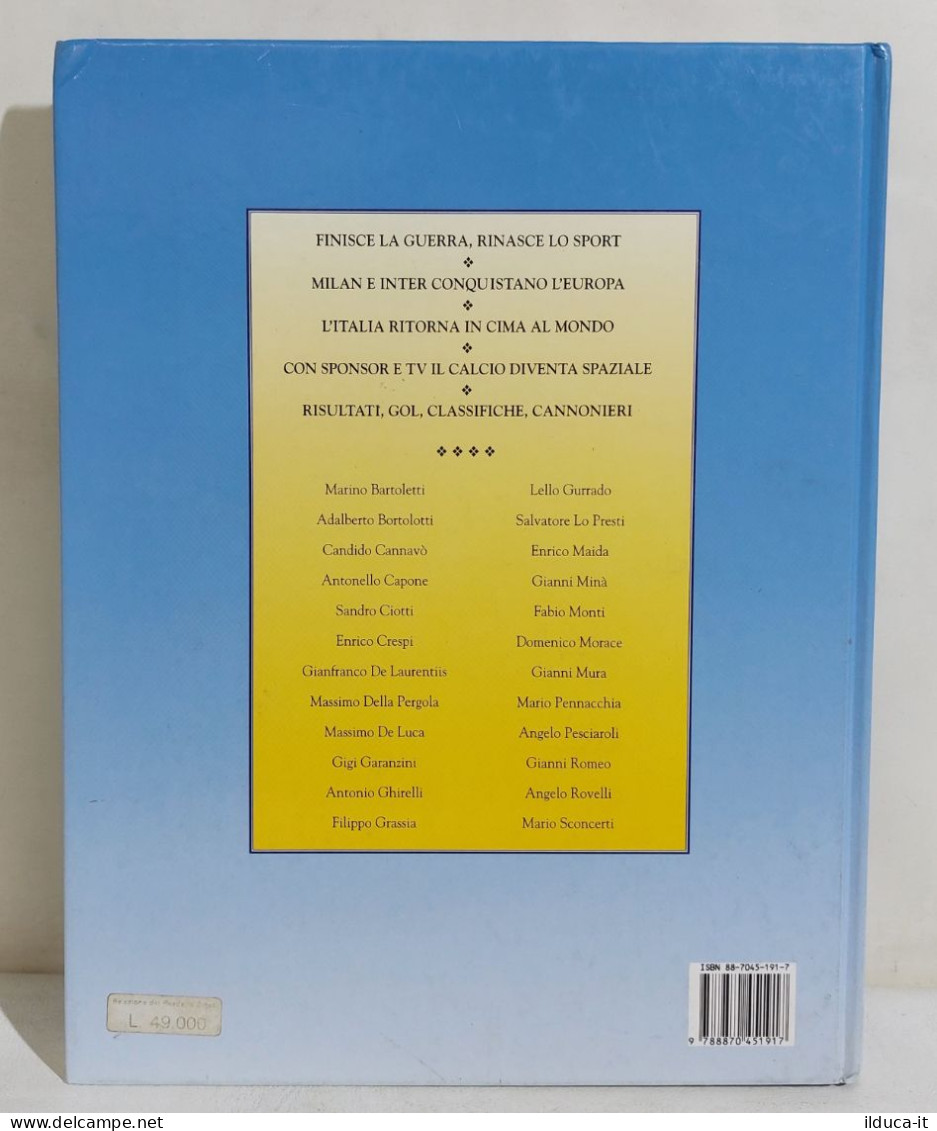 I114925 Giorgio Tosatti - 50 Anni Che Fecero Grande Il Pallone 1946-1996 - 1996 - Deportes