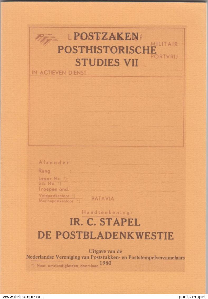 Posthistorische Studies VII De Postbladenkwestie Uit 1980 Door C. Stapel. - Philately And Postal History