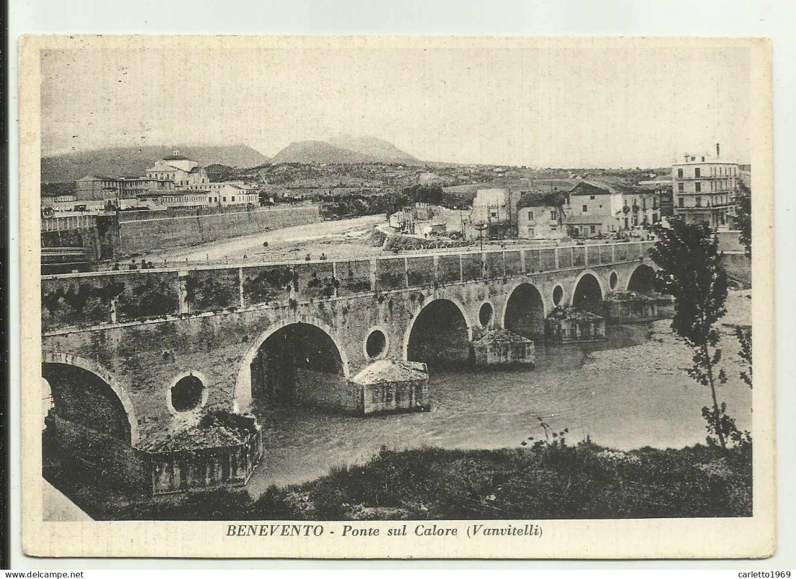 BENEVENTO - PONTE SUL CALORE ( VANVITELLI )  - VIAGGIATA FG - Benevento