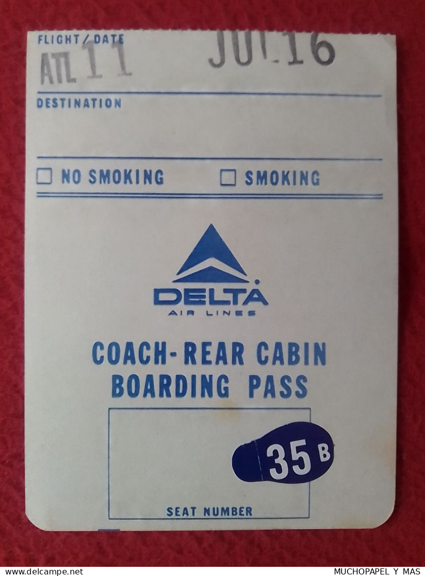 ANTIGUO TICKET TARJETA DE EMBARQUE O SIMILAR COACH-REAR CABIN OLD BOARDING PASS DELTA AIR LINES LÍNEAS AÉREAS VER FOTOS. - Instapkaart