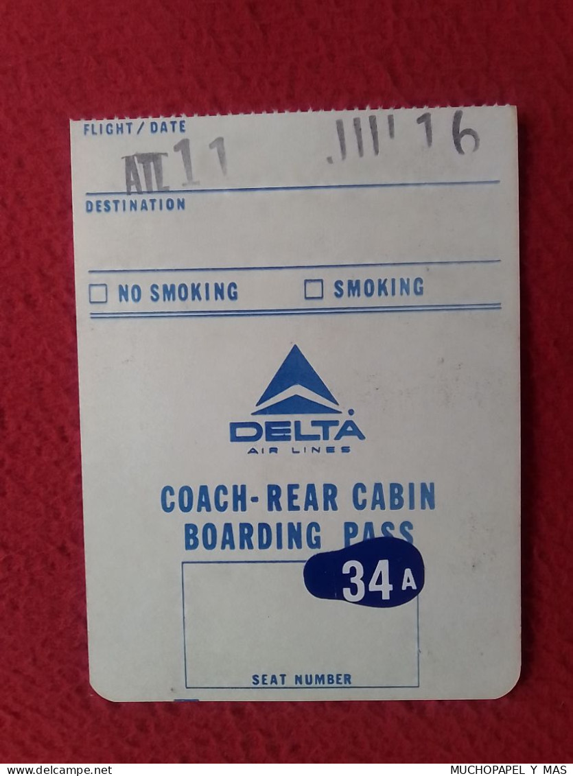 ANTIGUO TICKET TARJETA DE EMBARQUE O SIMILAR COACH-REAR CABIN OLD BOARDING PASS DELTA AIR LINES LÍNEAS AÉREAS VER FOTOS. - Bordkarten