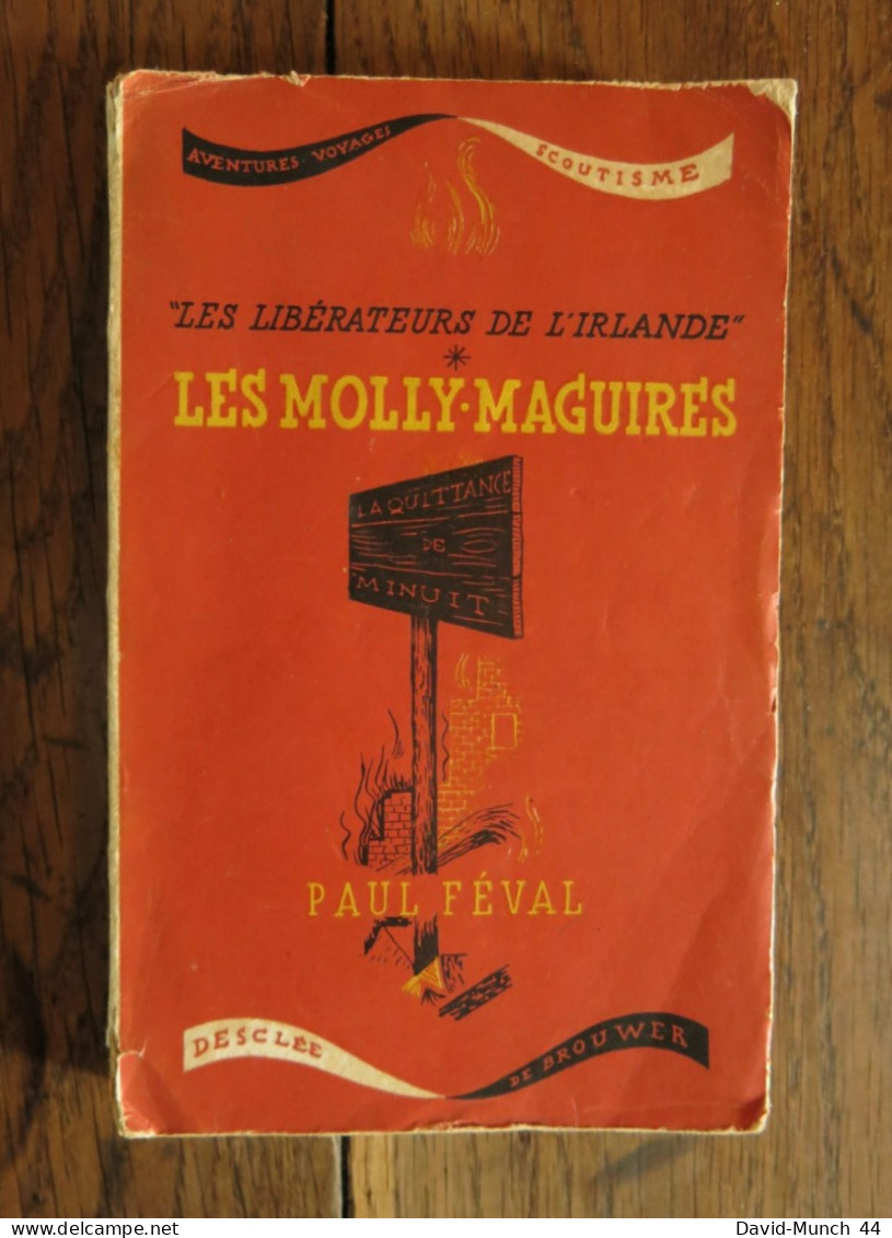 "Les Libérateurs De L'Irlande" Les Molly Maguires Tome 1 De Paul Féval. Desclée De Brouwer. 1940 - Action