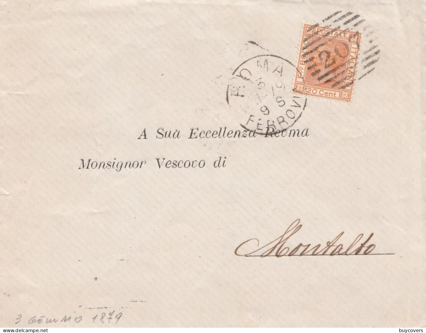 232 - REGNO - Busta Senza Testo Del 3 Gennaio 1879 Da Roma A Montalto Con Cent 20 Arancio (Bigola) - Storia Postale (Posta Aerea)