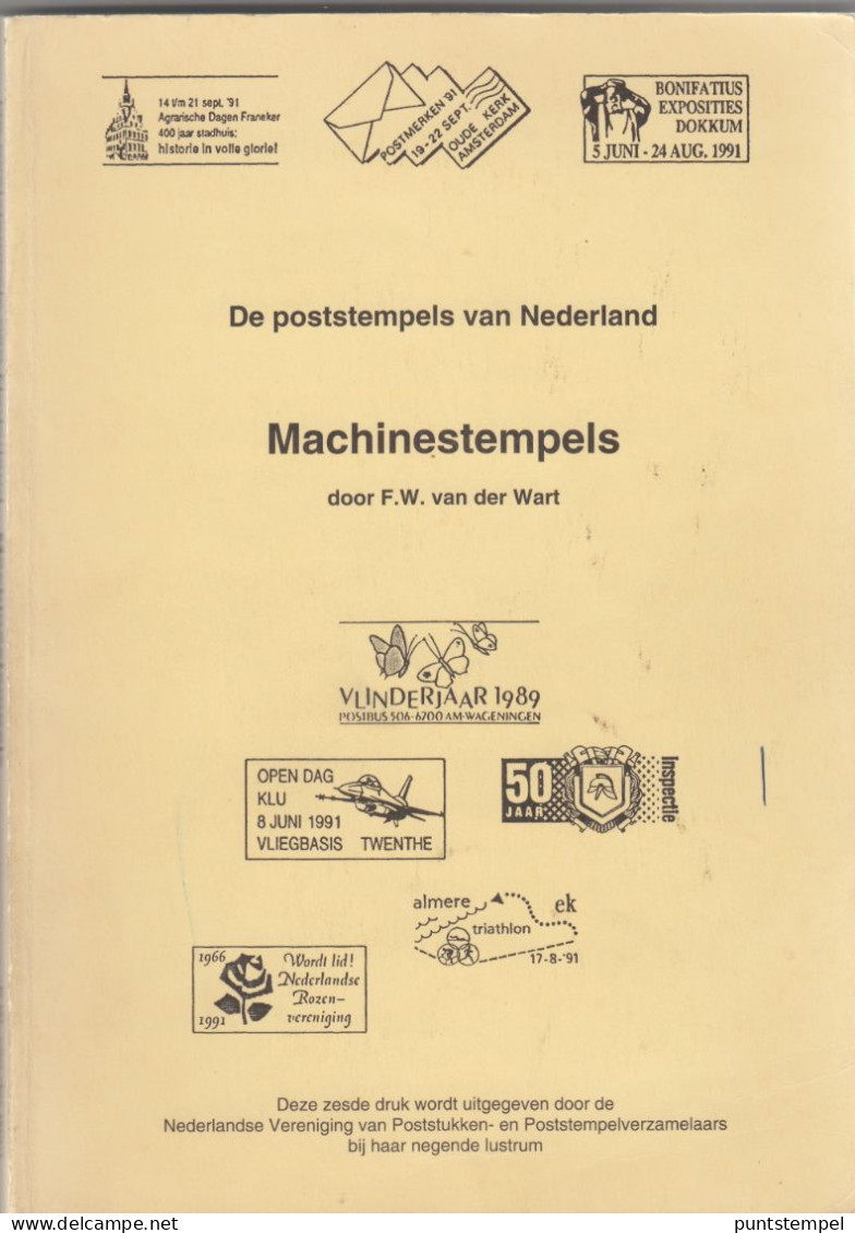 Poststempels Van NL. Reclamehandstempels En Gelegenheidsstempels Zesde Druk Bijgewerkt Tot 1991 - Philately And Postal History