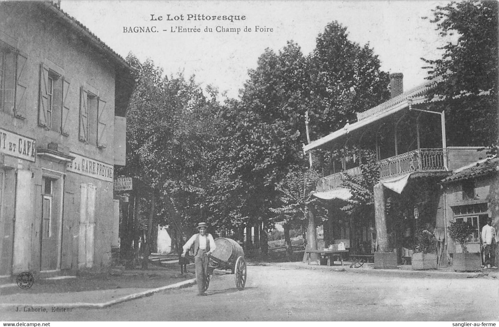 CPA 46 BAGNAC ENTREE DU CHAMP DE FOIRE / Cliché Rare - Autres & Non Classés