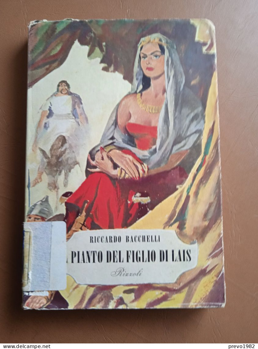 Il Pianto Del Figlio Di Lais - R. Bacchelli - Ed. Rizzoli - Abenteuer