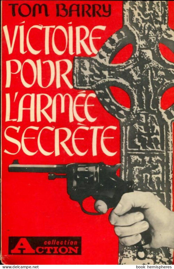 Victoire Pour L'armée Secrète De Tom Barry (1966) - Antiguos (Antes De 1960)