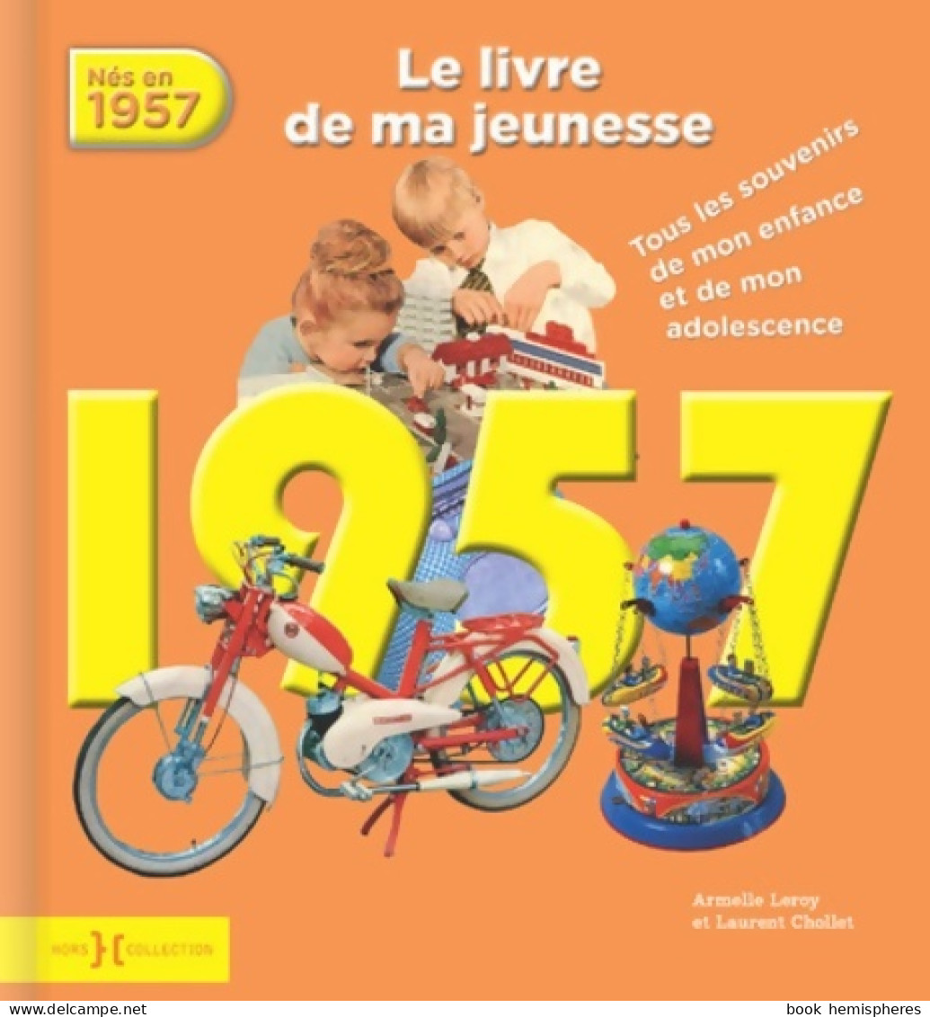 1957 Le Livre De Ma Jeunesse De Armelle Leroy (2016) - Art