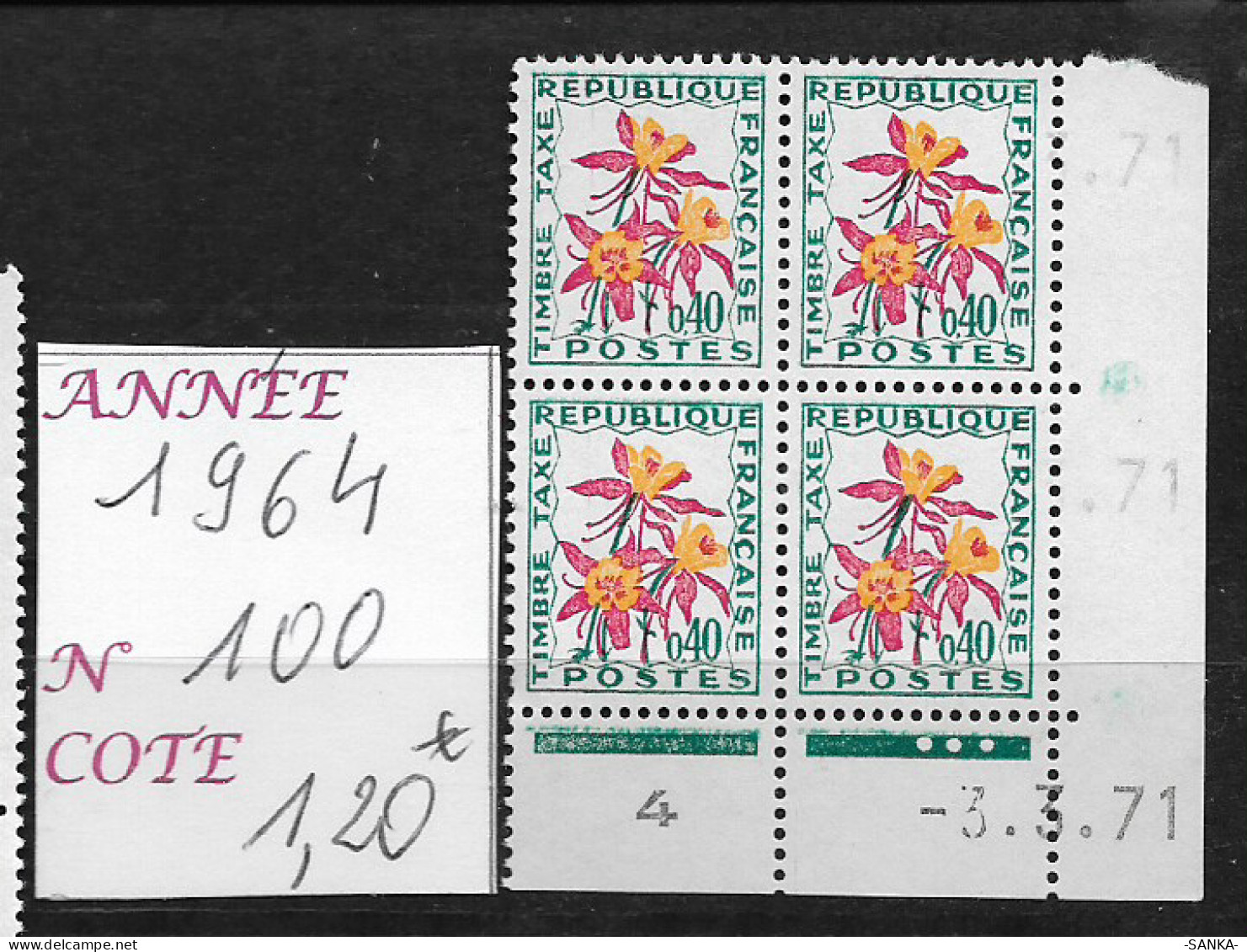 TIMBRE TAXE  1964 - BLOC DE 4 TIMBRES COIN DATE DU N°100**- COTE 1.20€ - PRIX 1.20€ - 1960-.... Neufs