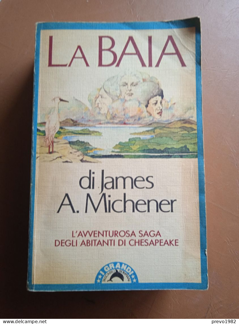 La Baia - J. A. Michener - Ed. I Grandi Tascabili Bompiani - Actie En Avontuur