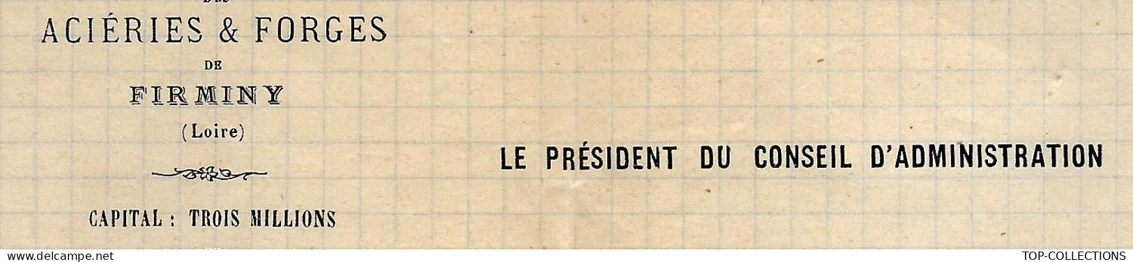 1874  ENTETE SOCIETE ANONYME ACIERIES FORGES DE FIRMINY (Loire) LE PRESIDENT DU CONSEIL D ADMINISTRATION V.SCANS - 1800 – 1899