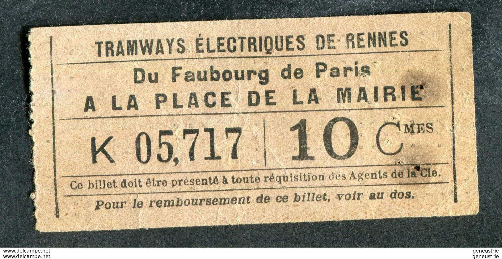 Ticket Billet Tramway Début XXe "Tramways Electriques De Rennes / Fg De Paris - Place De La Mairie - 10 Cmes" - Europe