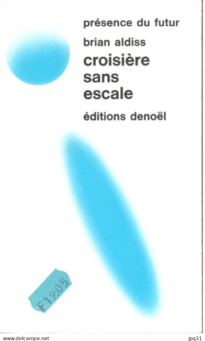 Brian Aldiss - Croisière Sans Escale - Présence Du Futur 29 - 1975 - Présence Du Futur