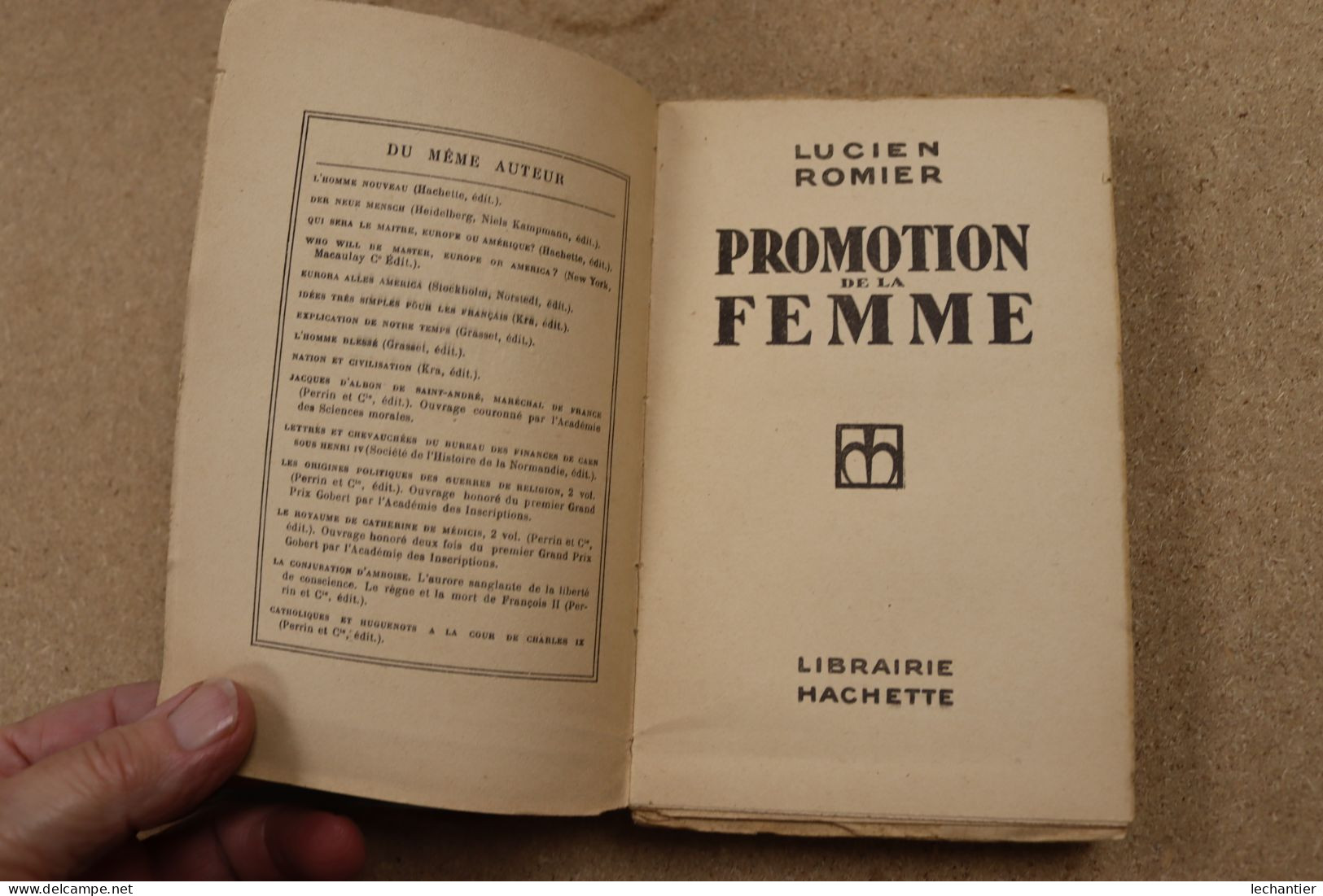 Promotion De La Femme - Lucien Romier - Hachette 1930 , 250 Pages 12,5X19 - Soziologie