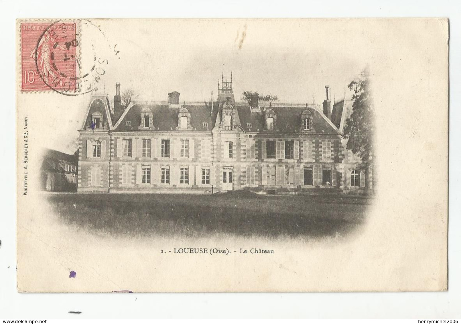 60 Oise Loueuse Le Chateau 1904 Ed Bergeret - Sonstige & Ohne Zuordnung