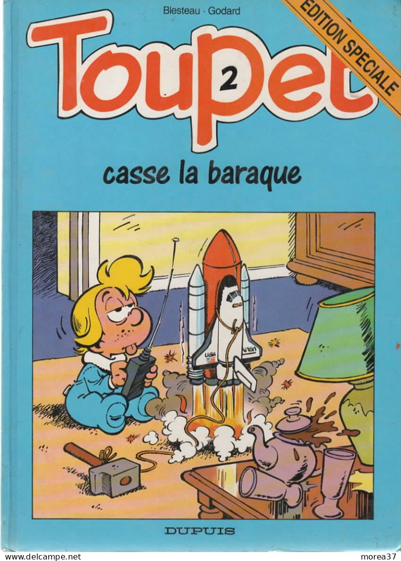 TOUPET   "Casse La Baraque "   Tome 2   De BLESTEAU / GODARD   DUPUIS - Toupet