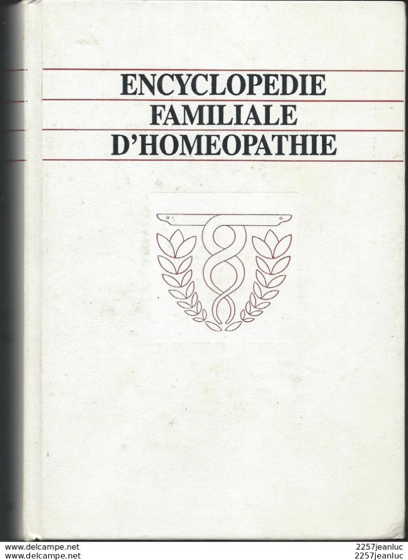 Encyclopedie Familiale D'Homeopathie  Edition Jean Rene Fleming  1987 - Encyclopédies