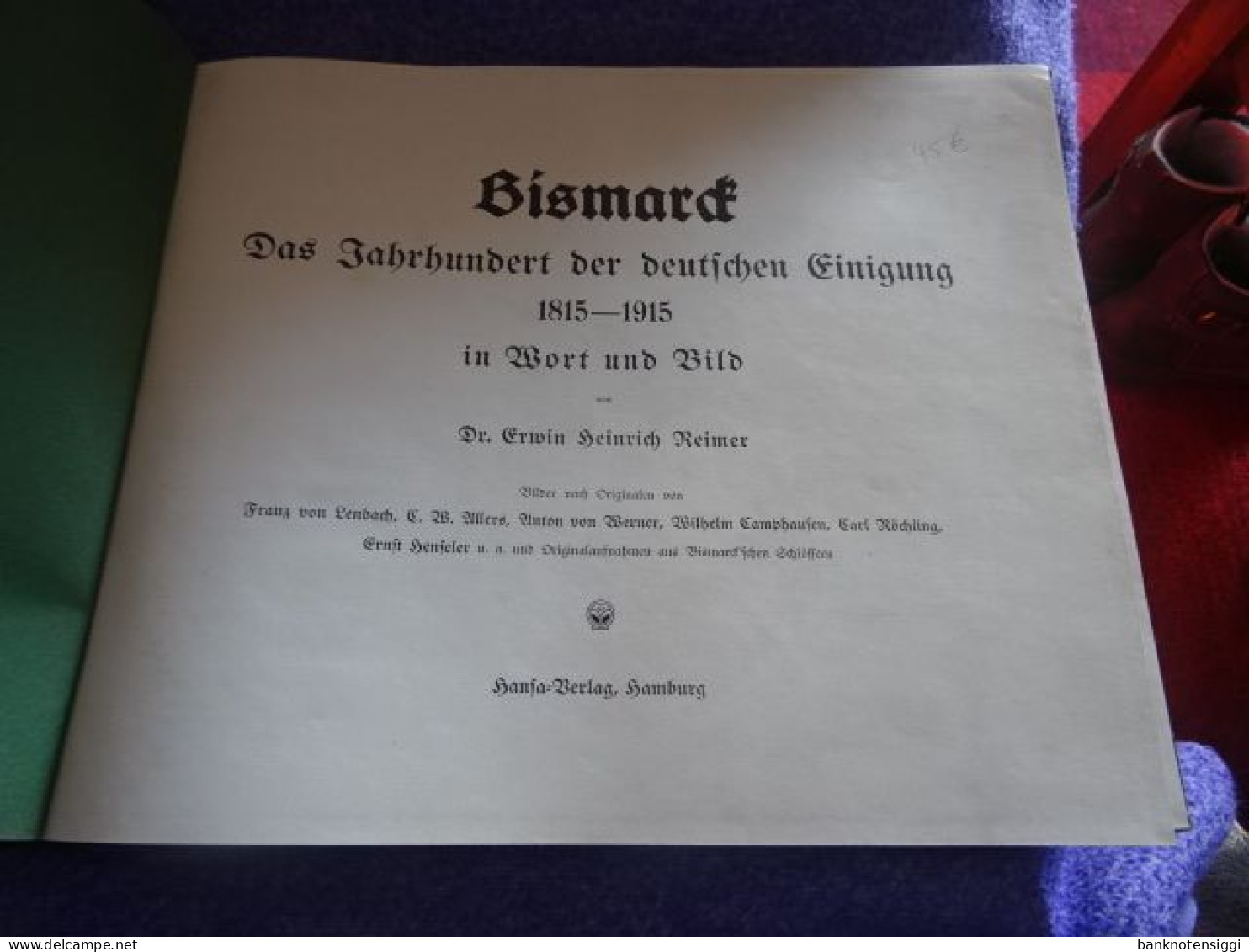 B1 Buch BISMARK "Das Jahrhundert Der Deutschen Einigung  In Wort Und Bild  1815 Bis 1915 - Hedendaagse Politiek