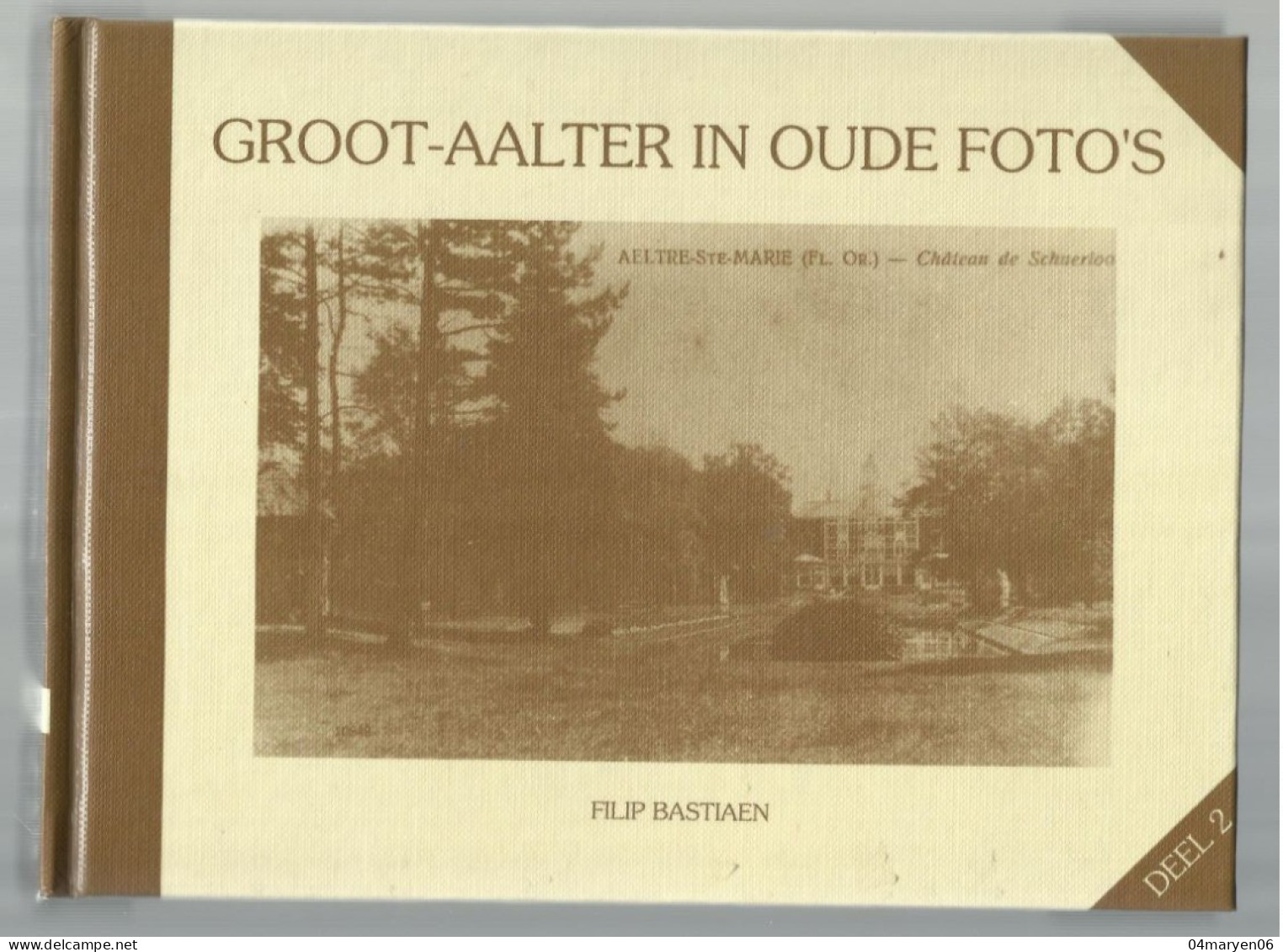 *** GROOT - AALTER  ***  -  In Oude Foto's  -  DEEL 2   -  1995 - Aalter