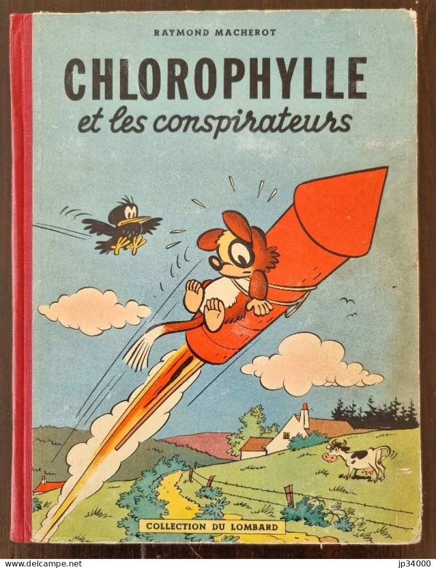 CHLOROPHYLLE ET LES CONSPIRATEURS Par Macherot (Collection Du Lombard 1956) E.O - Chlorophylle