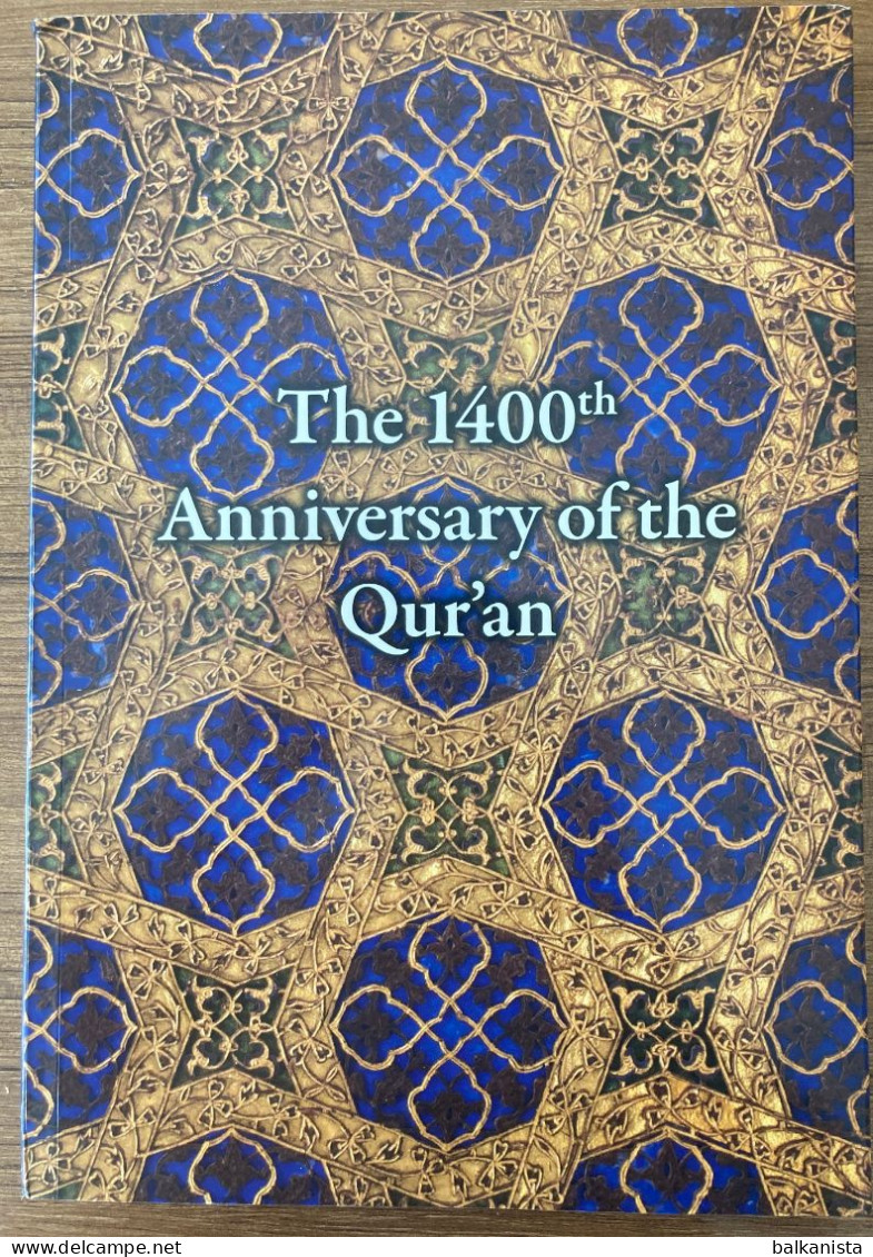 The 1400th Anniversary Of The Qur'an  Museum Of Turkish And Islamic Art Qur'an Collection. - Culture