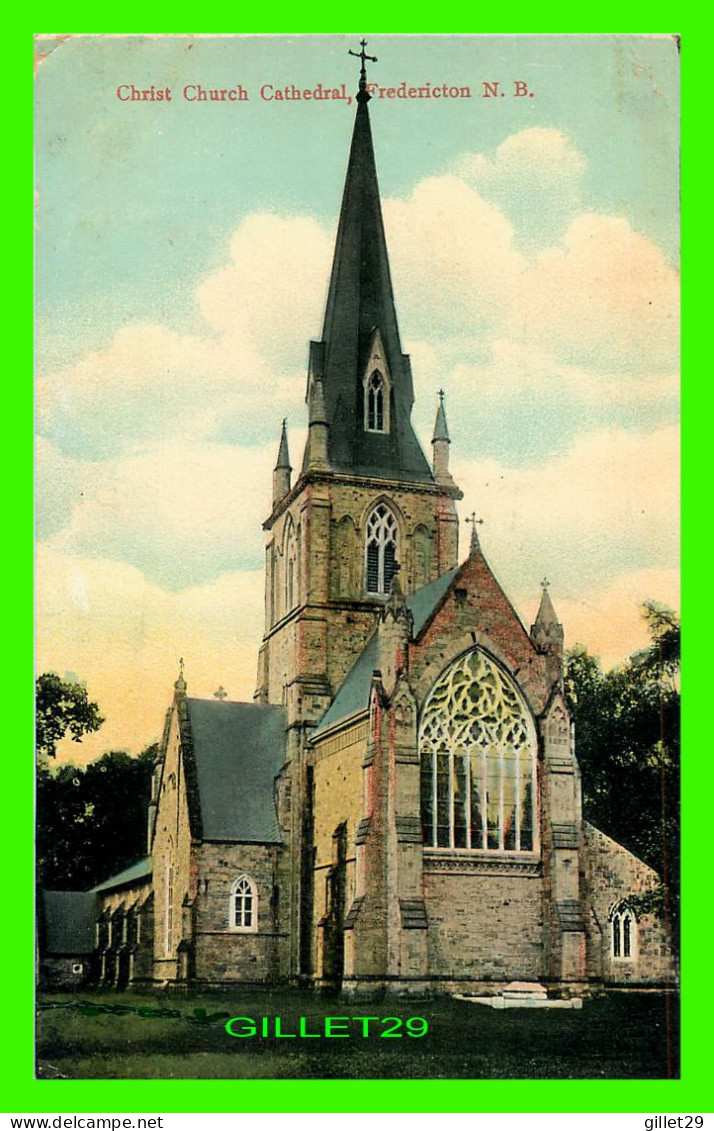 FREDERICTON, NB - CHRIST CHURCH CATHEDRAL - ILLUSTRATED POST CARD CO - TRAVEL IN 1912 - - Fredericton