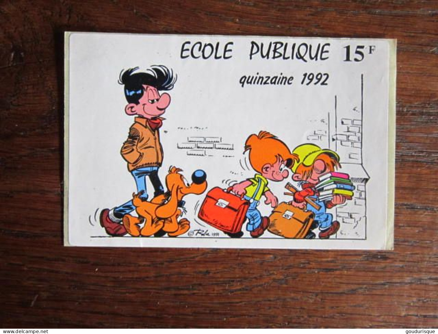 AUTOCOLLANT BOULE ET BILL BILL ECOLE PUBLIQUE QUINZAINE 1992 15F    ROBA - Boule Et Bill