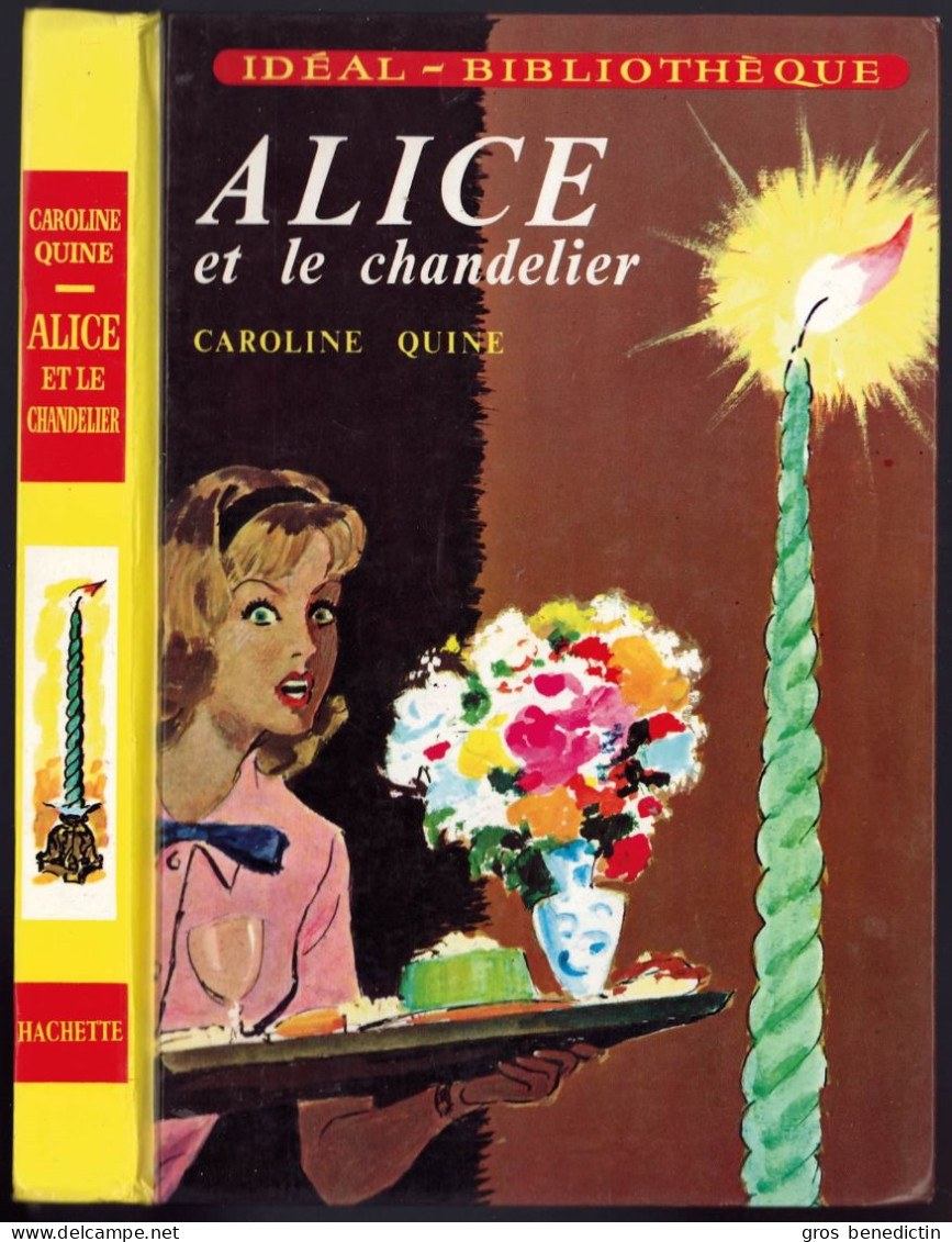 Hachette - Idéal Bibliothèque - Série Alice  - Caroline Quine - "Alice Et Le Chandelier" - 1977 - #Ben&Alice - Ideal Bibliotheque