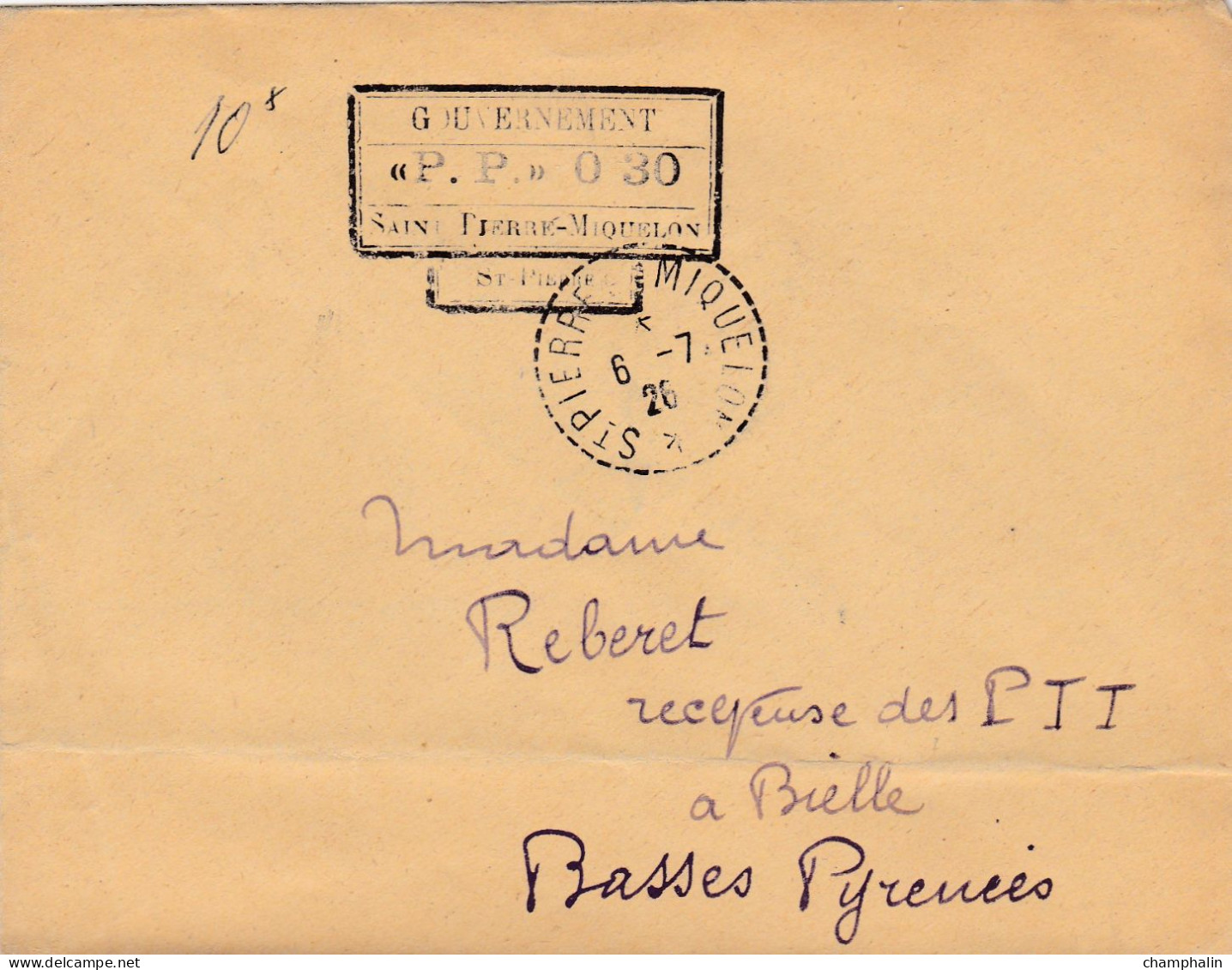 ESC De Saint-Pierre Et Miquelon (975) Pour Bielle (64) - CAD 6 Juillet 1926 - Cachet P.P. 0.30 Port Payé Gouvernement - Storia Postale