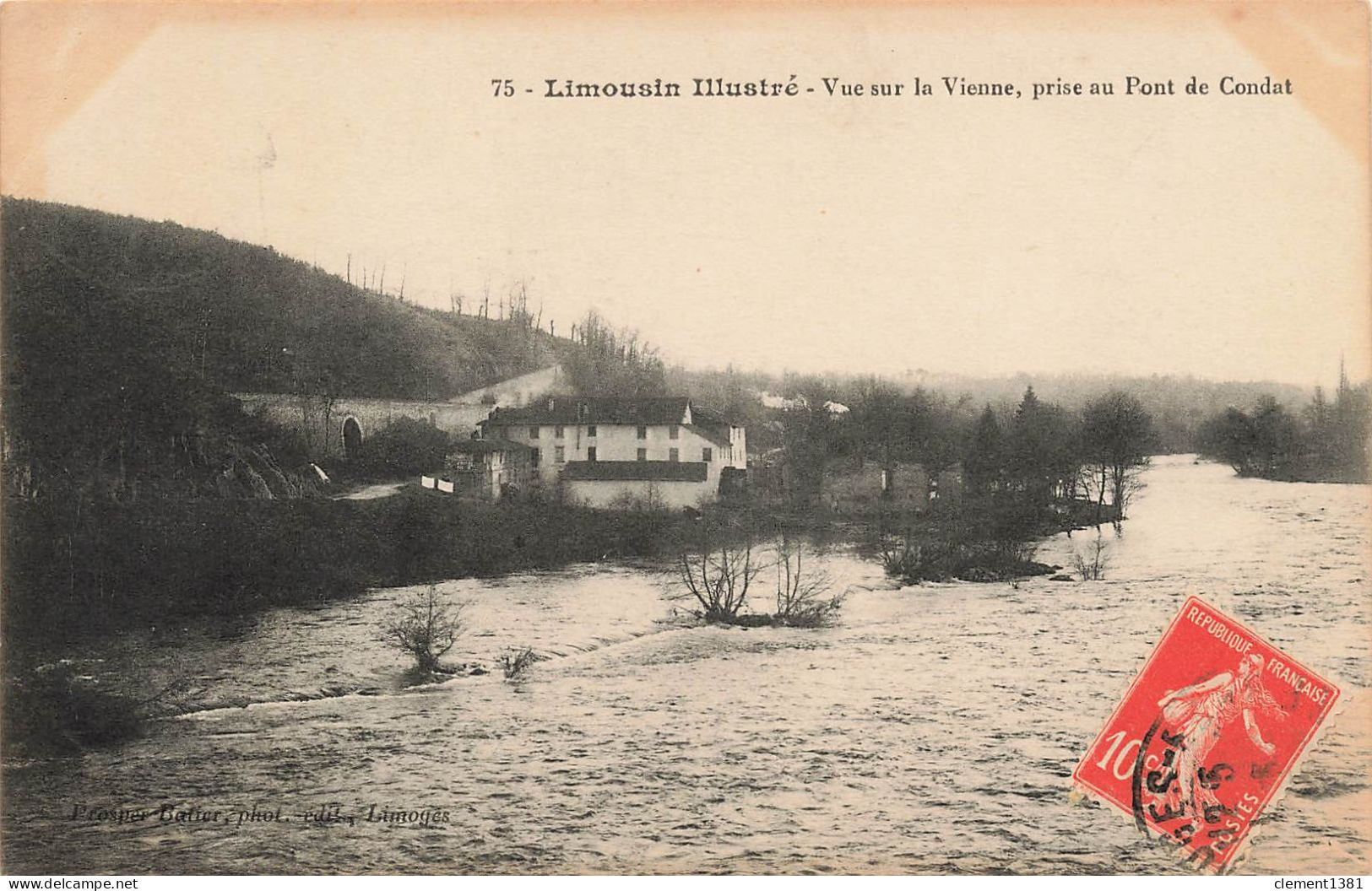 Limousin Illustre Vue Sur La Vienne Prise Au Pont De Condat - Condat Sur Vienne