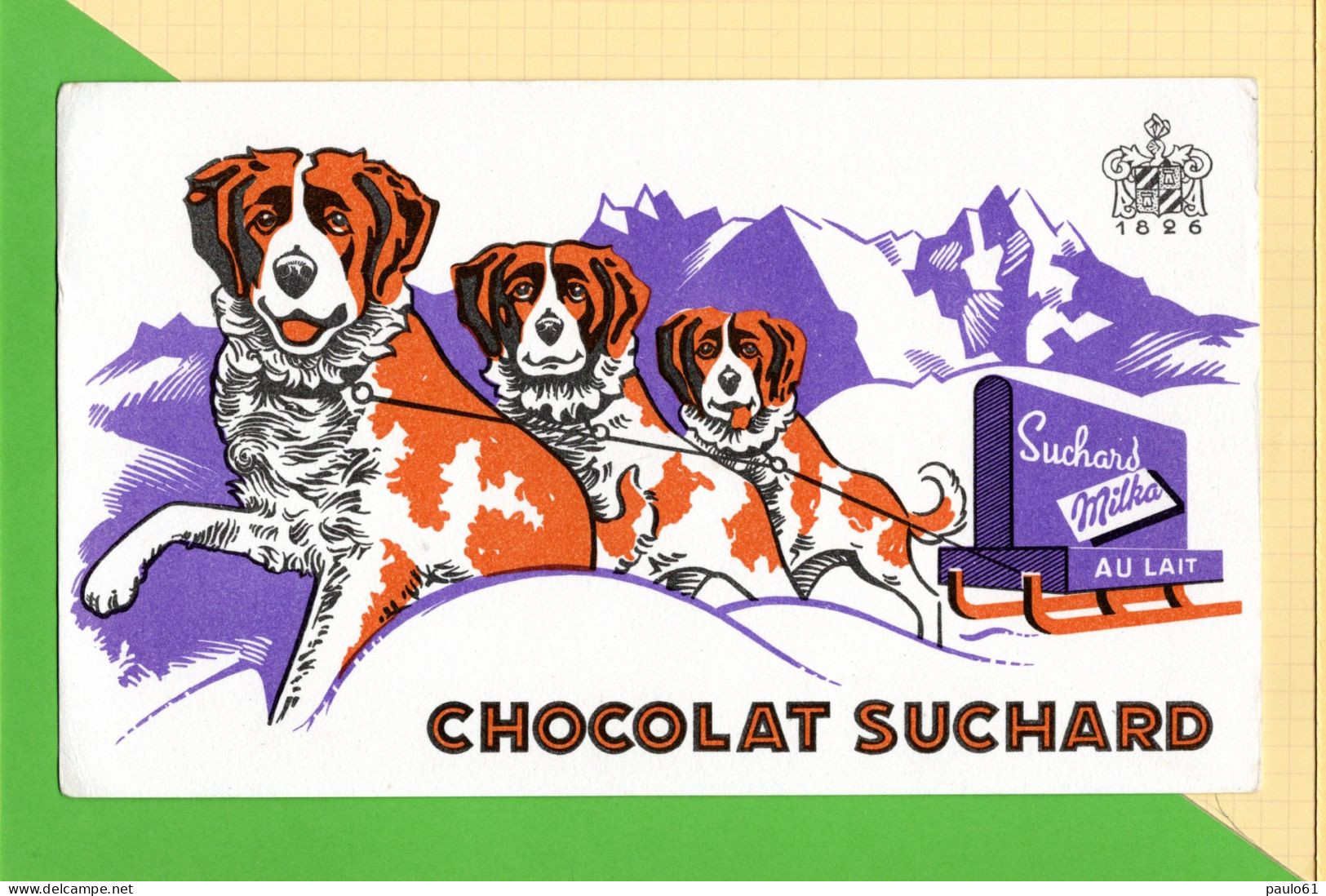 Buvard & Blotting Paper : Chocolat SUCHARD    Chiens Saint Bernard Et Le Traineau Milka Chocolat Au Lait - Kakao & Schokolade