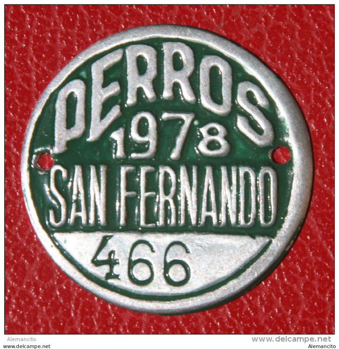 ESPAÑA - SAN FERNADO ( CADIZ )  -- ANTIGUA  MATRICULA  --  ( PLACA DE PERROS ) AÑO 1978 Nº 466 - Autres & Non Classés