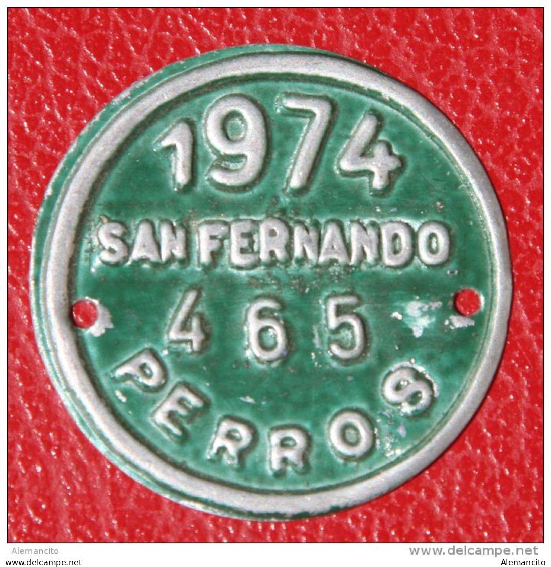 ESPAÑA - SAN FERNADO ( CADIZ )  -- ANTIGUA  MATRICULA  --  ( PLACA DE PERROS ) AÑO 1974 Nº 465 - Otros & Sin Clasificación