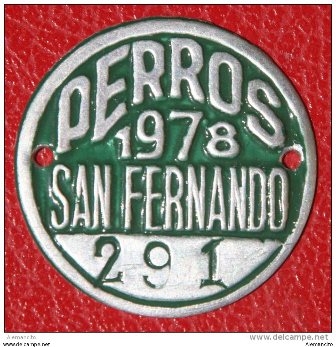 ESPAÑA - SAN FERNADO ( CADIZ )  -- ANTIGUA  MATRICULA  --  ( PLACA DE PERROS ) AÑO 1978 Nº 291 - Autres & Non Classés